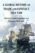 McKenzie and Coppolaro  A Global History of Trade and Conflict since 1500